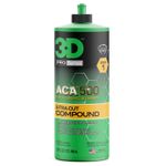 3D ACA X-TRA CUT Compuesto 500 946ml
